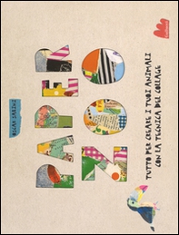 Paper zoo. Tutto per creare i tuoi animali con la tecnica del collage - Librerie.coop