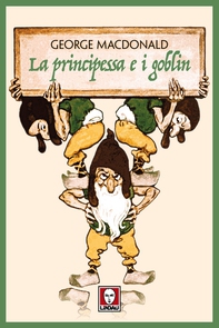 La principessa e i goblin - Librerie.coop