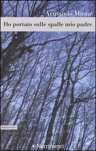 Ho portato sulle spalle mio padre - Librerie.coop