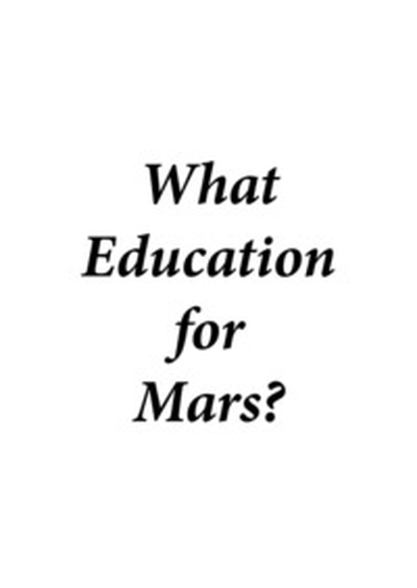 What education for Mars? Ediz. italiana - Librerie.coop