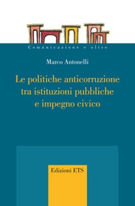 Le politiche anticorruzione tra istituzioni pubbliche e impegno civico - Librerie.coop