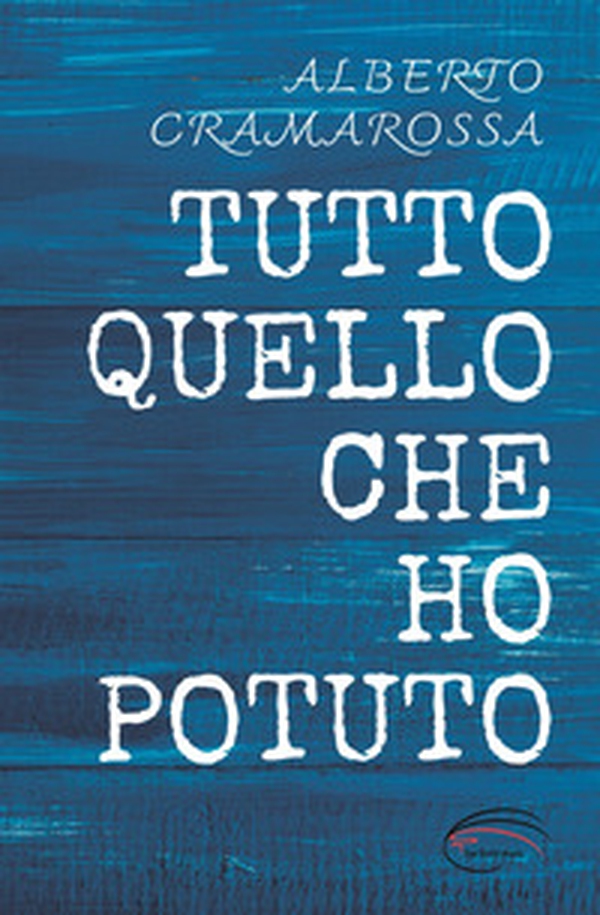 Tutto quello che ho potuto - Librerie.coop Tutto quello che ho potuto - Librerie.coop