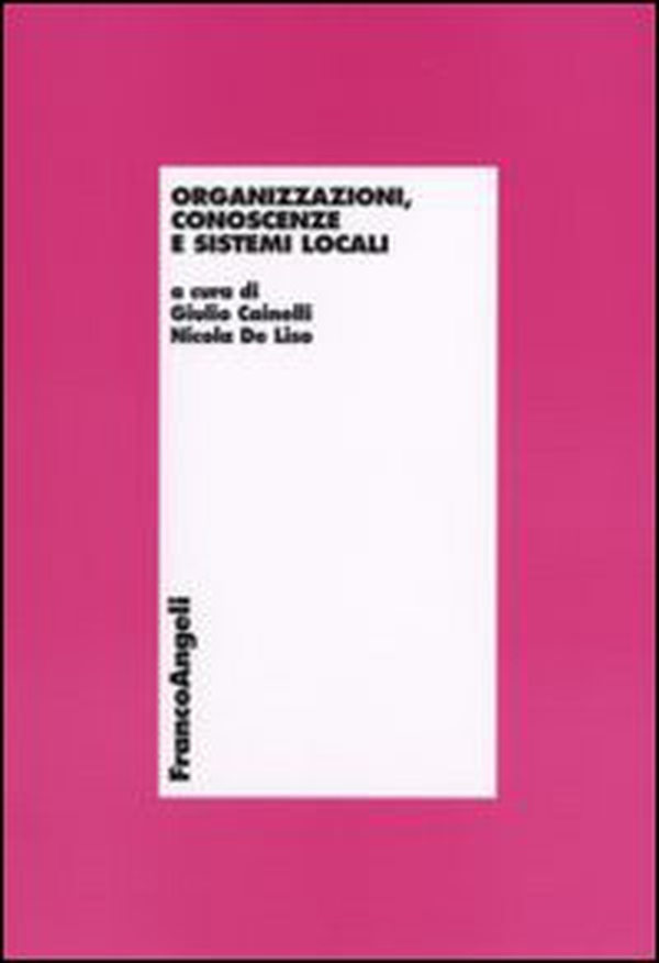 Organizzazioni, conoscenze e sistemi locali - Librerie.coop Organizzazioni, conoscenze e sistemi locali - Librerie.coop