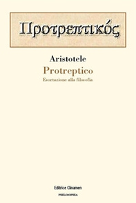 Protreptico. Esortazione alla filosofia - Librerie.coop