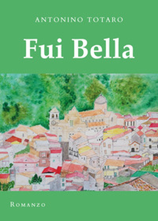 Fui bella - Librerie.coop Fui bella - Librerie.coop