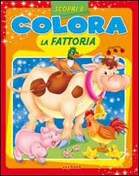 Scopri e colora la fattoria - Librerie.coop