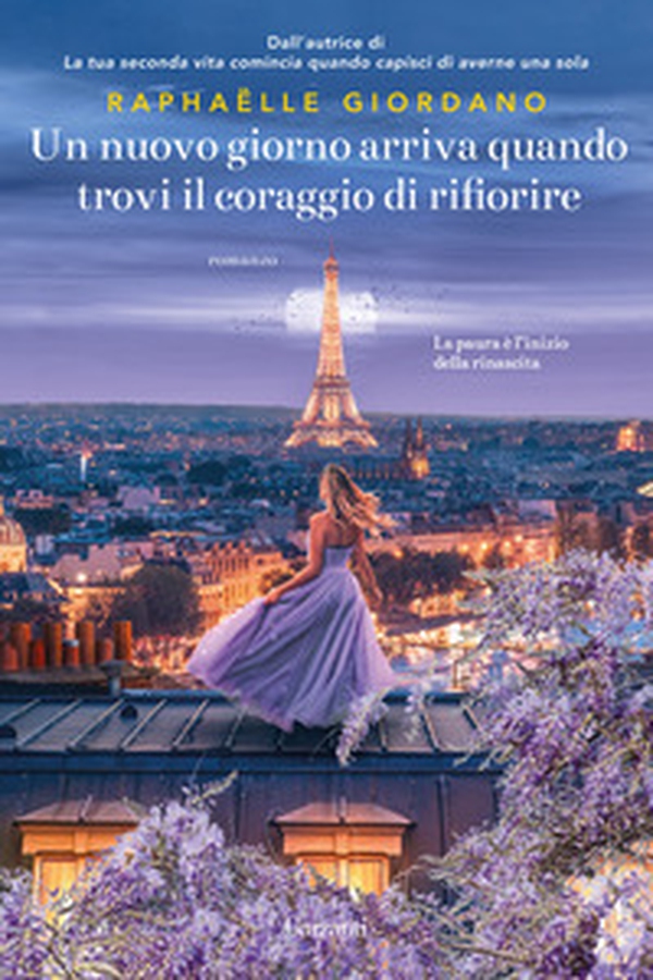 Un nuovo giorno arriva quando trovi il coraggio di rifiorire - Librerie.coop