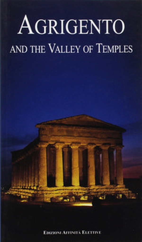 Agrigento and the valley of Temples - Librerie.coop Agrigento and the valley of Temples - Librerie.coop