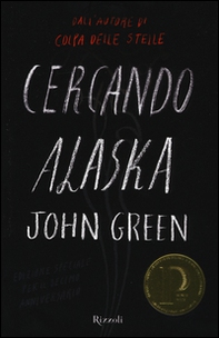 Cercando Alaska - Librerie.coop Cercando Alaska - Librerie.coop
