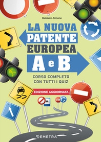 La nuova patente europea A e B. Corso completo con tutti i quiz - Librerie.coop La nuova patente europea A e B. Corso completo con tutti i quiz - Librerie.coop