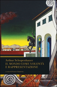 Il mondo come volontà e rappresentazione - Librerie.coop