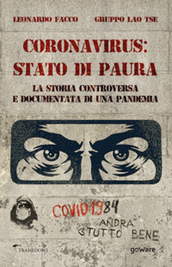 Coronavirus: stato di paura. La storia controversa e documentata di una pandemia - Librerie.coop Coronavirus: stato di paura. La storia controversa e documentata di una pandemia - Librerie.coop