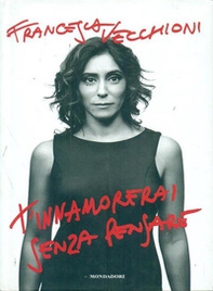 T'innamorerai senza pensare - Librerie.coop