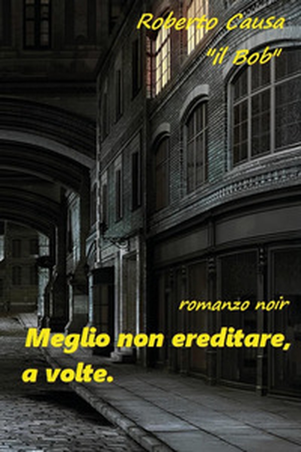 Meglio non ereditare, a volte - Librerie.coop Meglio non ereditare, a volte - Librerie.coop
