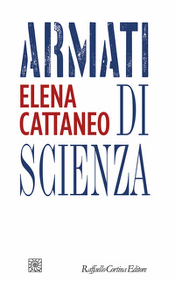 Armati di scienza - Librerie.coop Armati di scienza - Librerie.coop