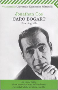 Caro Bogart. Una biografia - Librerie.coop