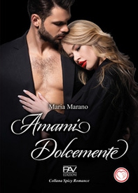 Amami dolcemente - Librerie.coop Amami dolcemente - Librerie.coop