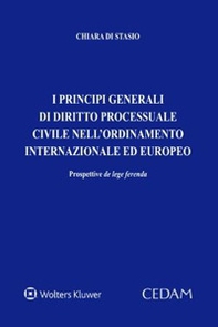 Principi generali di diritto processuale civile nell'ordinamento internazionale ed europeo - Librerie.coop