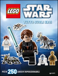 Tutto sugli eroi. Star Wars Lego. Con adesivi - Librerie.coop