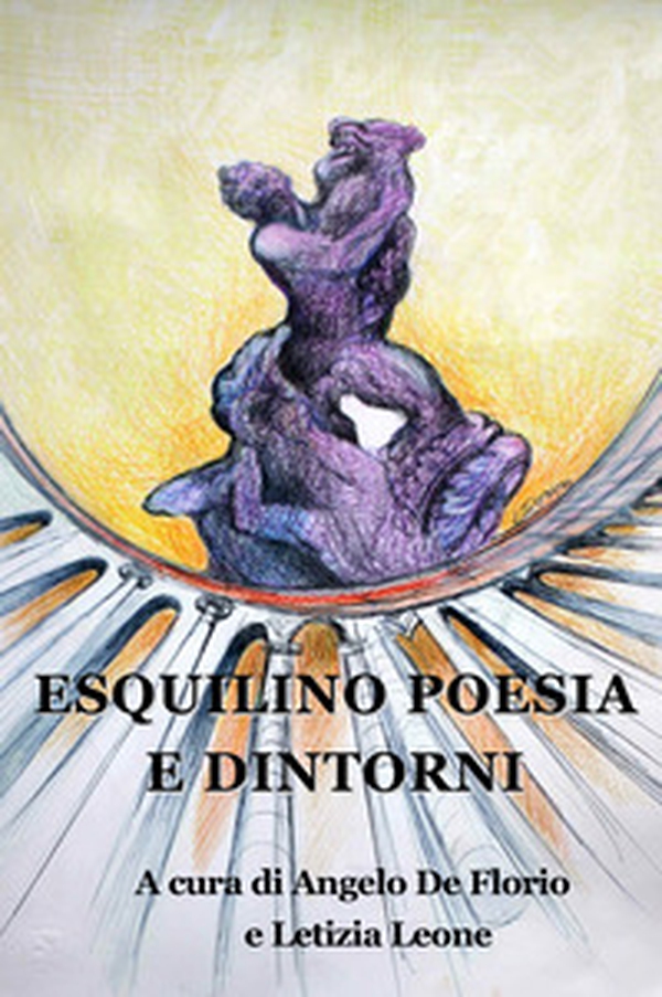 Esquilino poesia e dintorni - Librerie.coop Esquilino poesia e dintorni - Librerie.coop