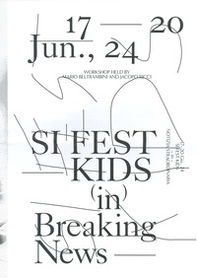 Si fest kids (in) breaking news - Librerie.coop Si fest kids (in) breaking news - Librerie.coop