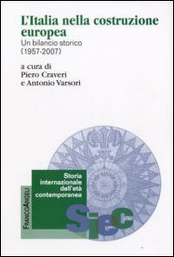 L'Italia nella costruzione europea. Un bilancio storico (1957-2007) - Librerie.coop L'Italia nella costruzione europea. Un bilancio storico (1957-2007) - Librerie.coop
