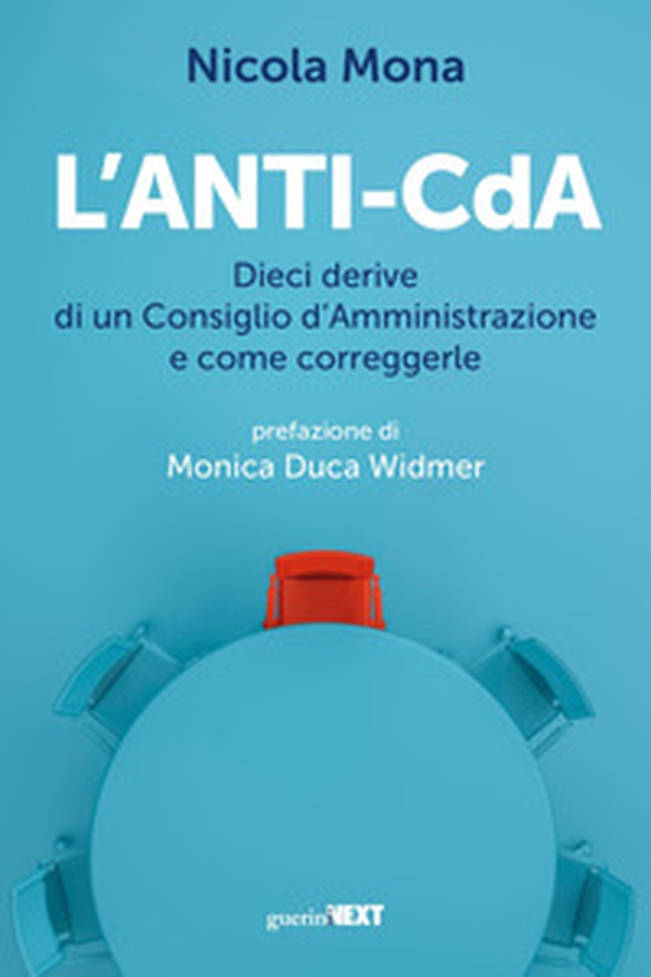 L'anti-CdA. Dieci derive di un Consiglio d'Amministrazione e come correggerle - Librerie.coop