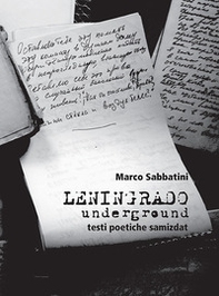 Leningrado underground. Testi poetiche samizdat - Librerie.coop
