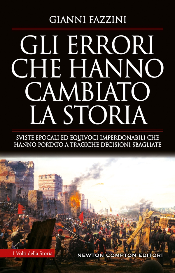 Gli errori che hanno cambiato la storia - Librerie.coop Gli errori che hanno cambiato la storia - Librerie.coop