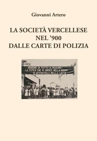 La società vercellese nel '900 dalle carte di polizia - Librerie.coop