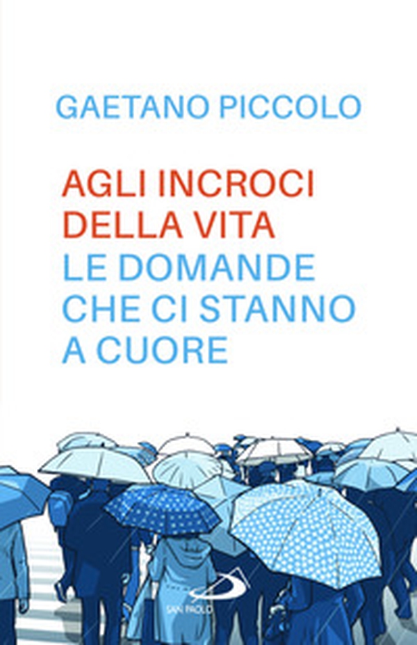 Agli incroci della vita. Le domande che ci stanno a cuore - Librerie.coop Agli incroci della vita. Le domande che ci stanno a cuore - Librerie.coop