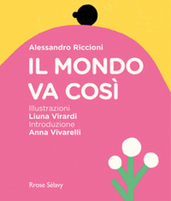 Il mondo va così - Librerie.coop Il mondo va così - Librerie.coop