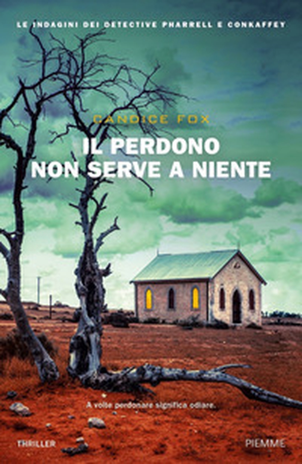 Il perdono non serve a niente - Librerie.coop Il perdono non serve a niente - Librerie.coop