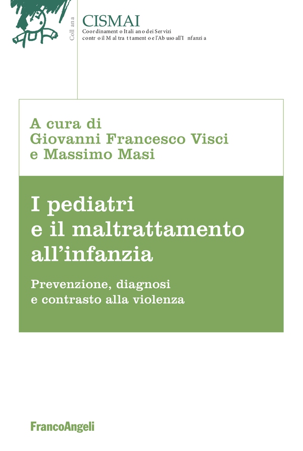 I pediatri e il maltrattamento all'infanzia - Librerie.coop I pediatri e il maltrattamento all'infanzia - Librerie.coop