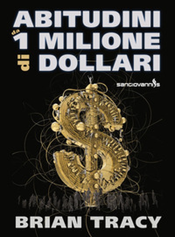 Abitudini da 1 milione di dollari - Librerie.coop Abitudini da 1 milione di dollari - Librerie.coop