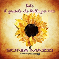 Sole il girasole che brilla per tutti - Librerie.coop