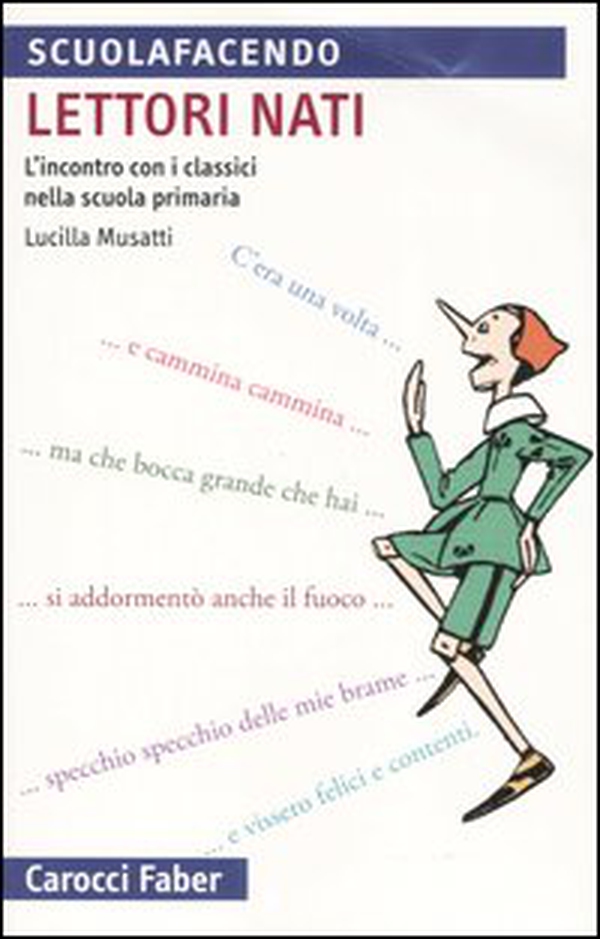 Lettori nati. L'incontro con i classici nella scuola primaria - Librerie.coop Lettori nati. L'incontro con i classici nella scuola primaria - Librerie.coop