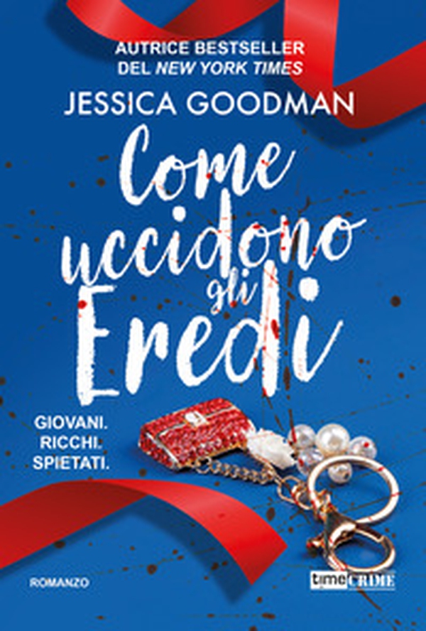 Come uccidono gli eredi - Librerie.coop Come uccidono gli eredi - Librerie.coop
