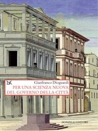 Per una scienza nuova del governo della città - Librerie.coop Per una scienza nuova del governo della città - Librerie.coop