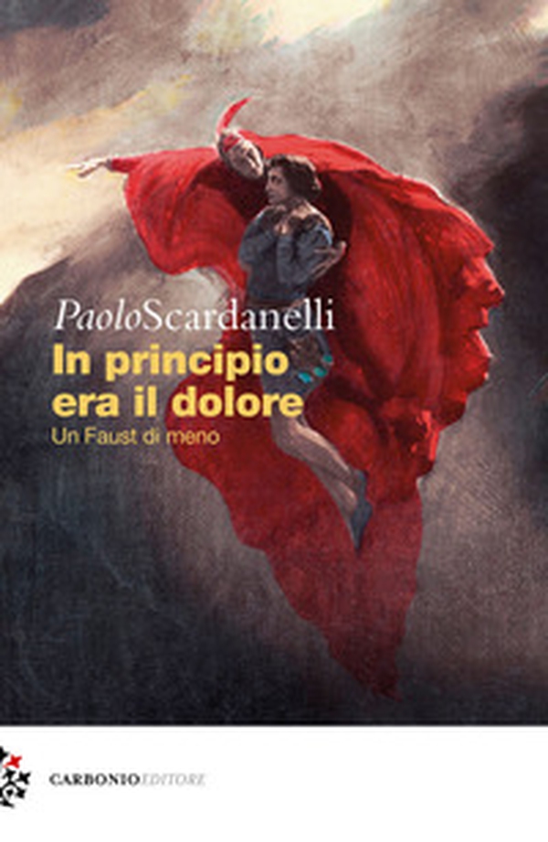 In principio era il dolore. Un Faust di meno - Librerie.coop In principio era il dolore. Un Faust di meno - Librerie.coop