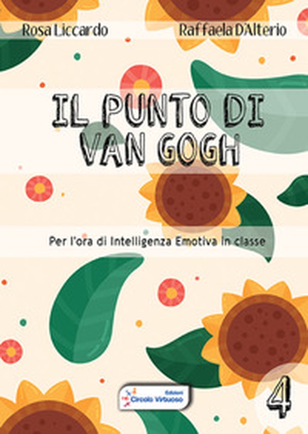 Il punto di Van Gogh. Per l'ora di intelligenza emotiva in classe - Librerie.coop Il punto di Van Gogh. Per l'ora di intelligenza emotiva in classe - Librerie.coop