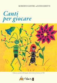 Canti per giocare. Edizione anastatica dell'edizione Suvini Zerboni del 1980 - Librerie.coop Canti per giocare. Edizione anastatica dell'edizione Suvini Zerboni del 1980 - Librerie.coop