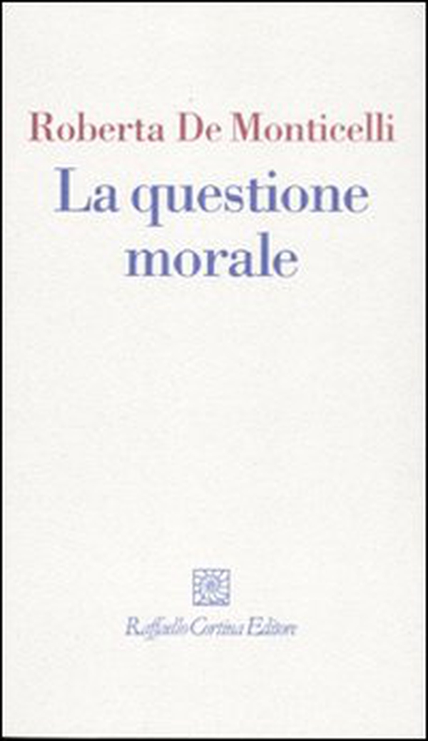 La questione morale - Librerie.coop La questione morale - Librerie.coop