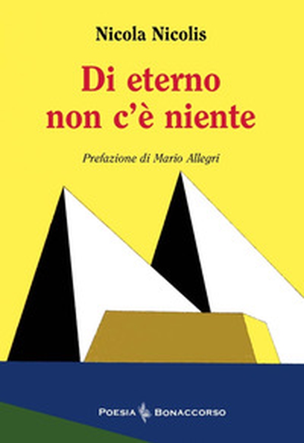 Di eterno non c'è niente - Librerie.coop Di eterno non c'è niente - Librerie.coop