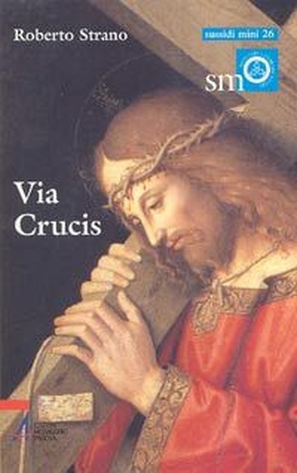 Via Crucis - Librerie.coop Via Crucis - Librerie.coop