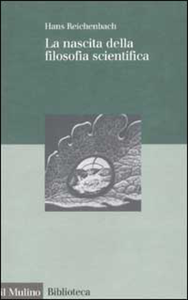 La nascita della filosofia scientifica - Librerie.coop La nascita della filosofia scientifica - Librerie.coop
