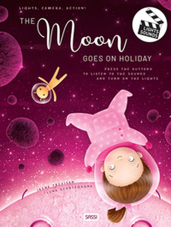 The moon goes on holiday. Lights, Camera, Action! - Librerie.coop The moon goes on holiday. Lights, Camera, Action! - Librerie.coop