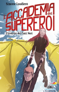 L'Accademia dei Supereroi - 2. L'inverno dei Cani Neri - Librerie.coop L'Accademia dei Supereroi - 2. L'inverno dei Cani Neri - Librerie.coop