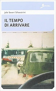 Il tempo di arrivare - Librerie.coop
