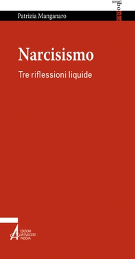 Narcisismo. Tre riflessioni liquide - Librerie.coop